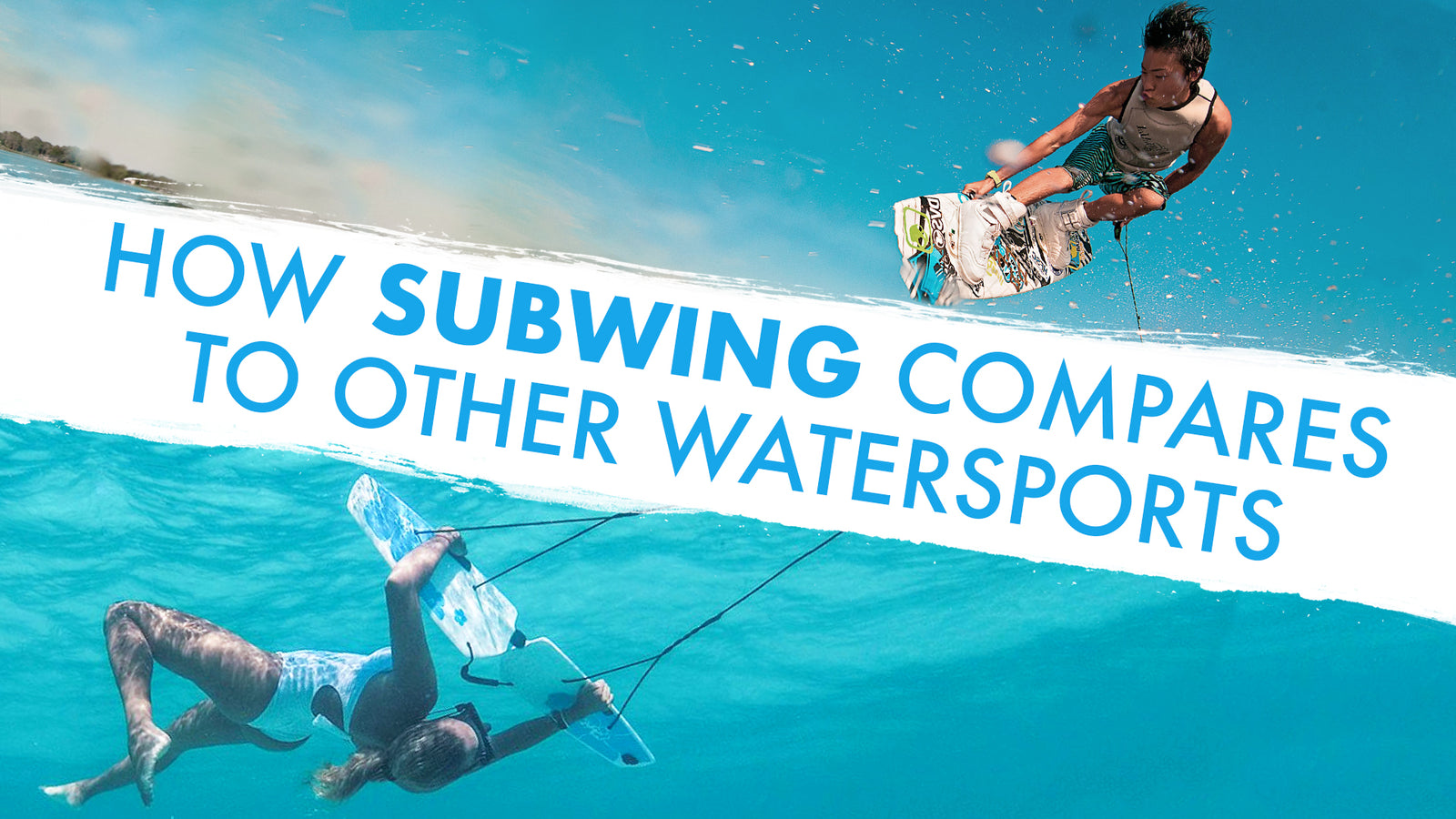 How Subwing compares to other watersports wakeboard